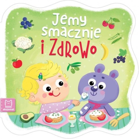 Jemy smacznie i zdrowo AKSJOMAT
