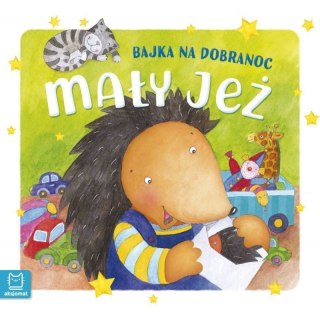 Mały jeż bajka na dobranoc AKSJOMAT