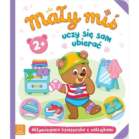 Mały miś uczy się sam ubierać AKSJOMAT